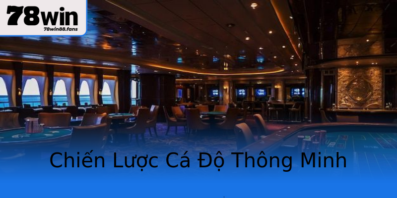 Chiến Lược Cá Độ Thông Minh Chiến Lược Cá Độ Thông Minh