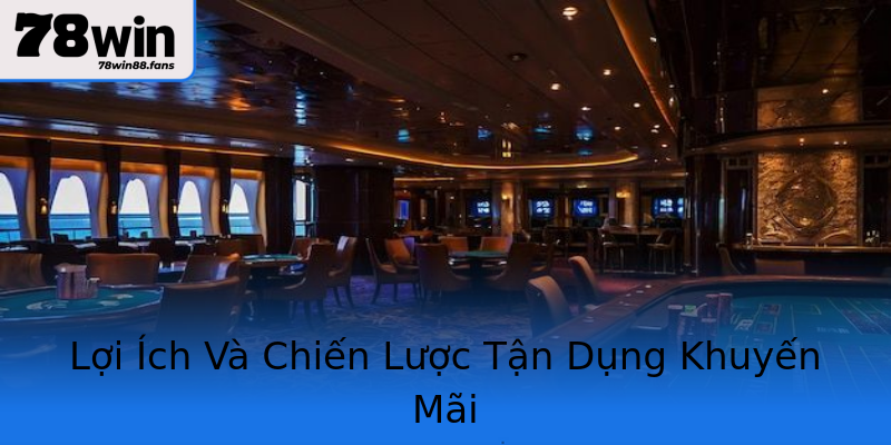Lợi Ích Và Chiến Lược Tận Dụng Khuyến Mãi Lợi Ích Và Chiến Lược Tận Dụng Khuyến Mãi