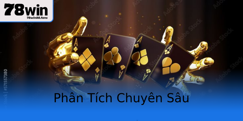 Phân Tích Chuyên Sâu Phân Tích Chuyên Sâu